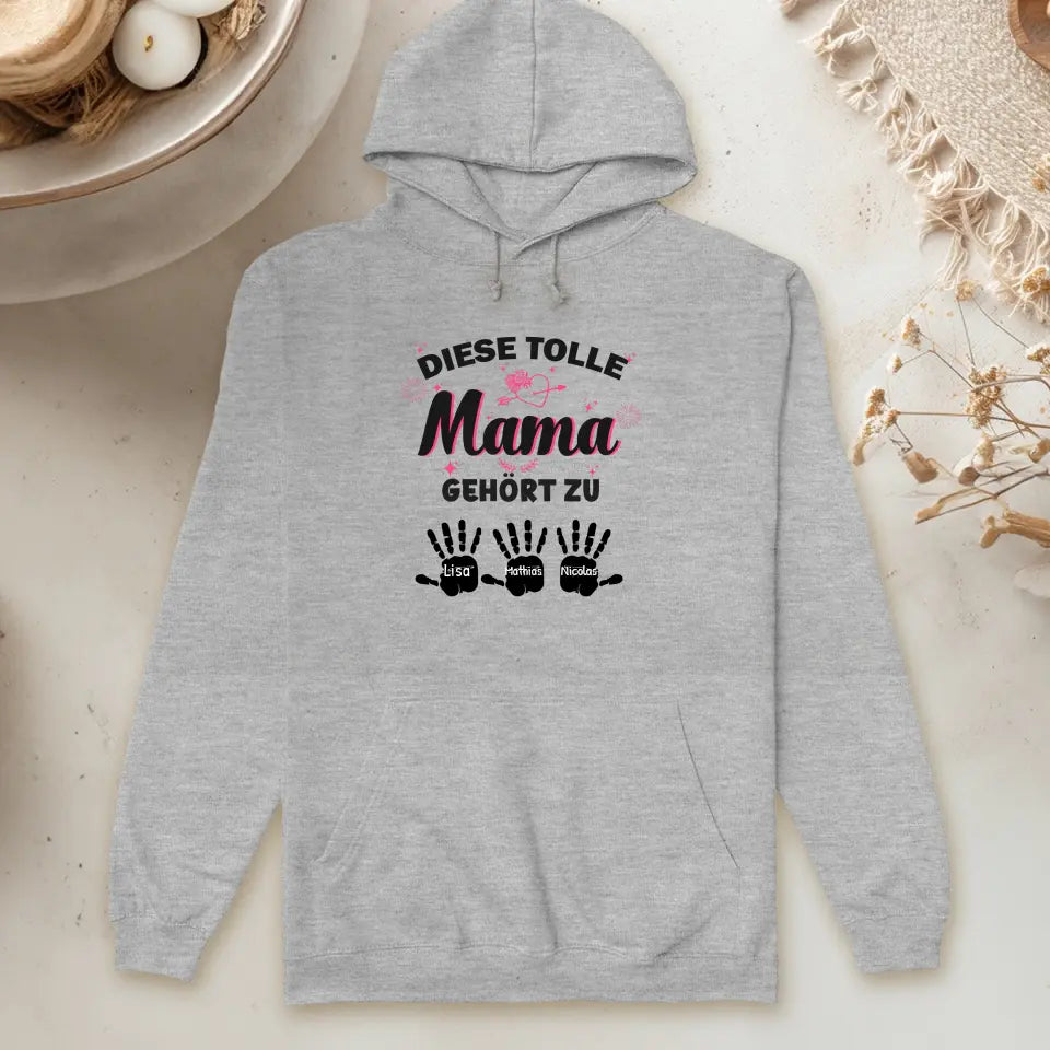 Personalisierter Hoodie - Diese tolle Mama gehört zu... (bis zu 10 Kinder)