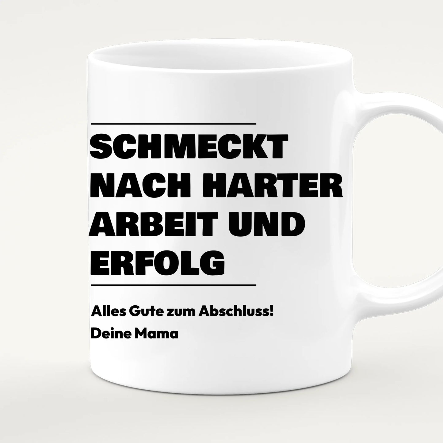 Personalisierte Tasse - Schmeckt nach harter Arbeit und Erfolg - Geschenk zum Abschluss