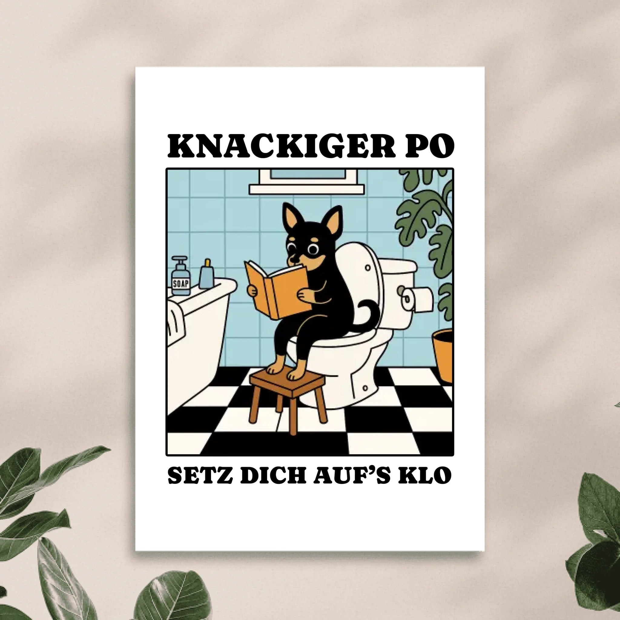 Personalisiertes Poster - Knackiger Po setz dich aufs Klo - Lustiges Bild für die Toilette mit eigenem Tier