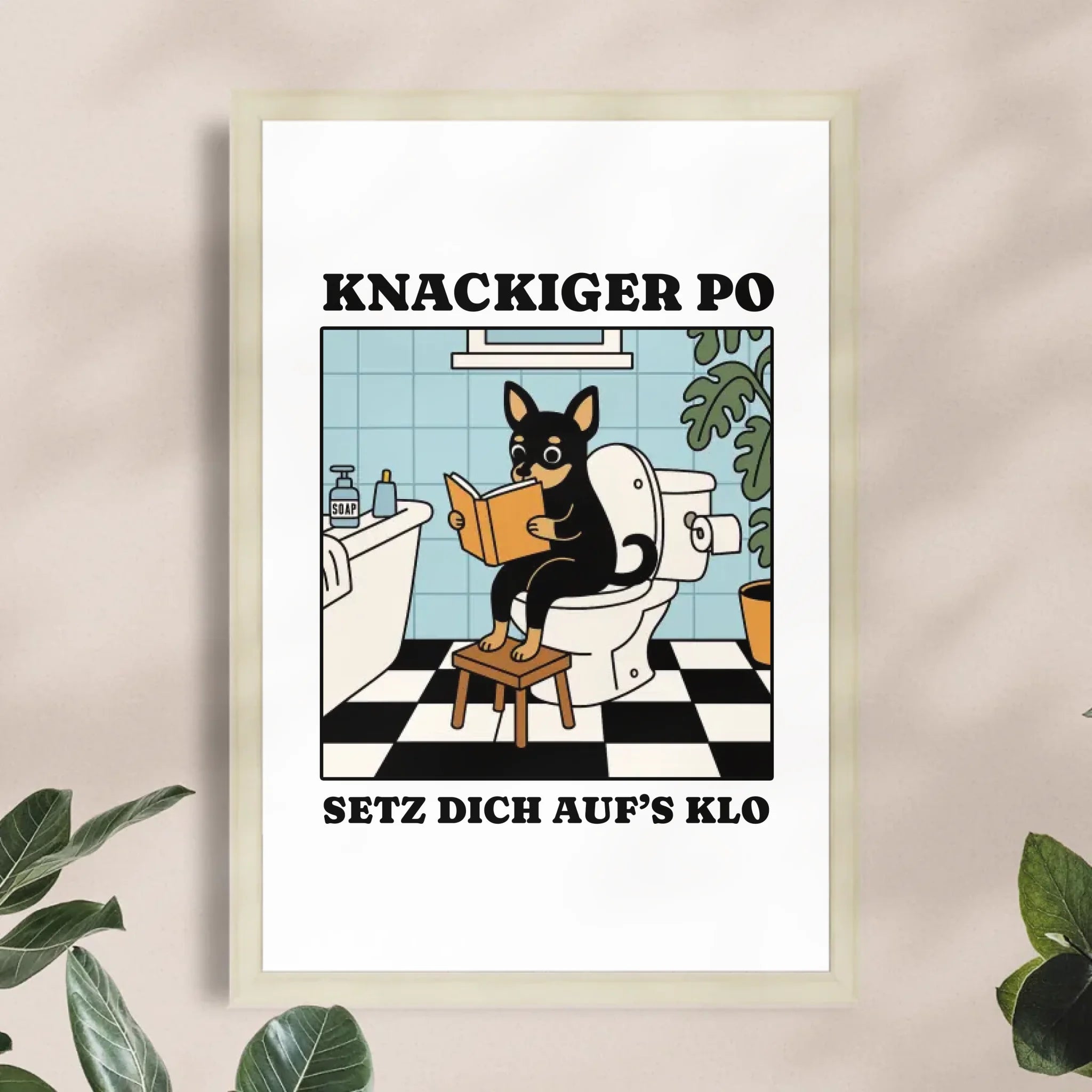 Personalisiertes Poster - Knackiger Po setz dich aufs Klo - Lustiges Bild für die Toilette mit eigenem Tier