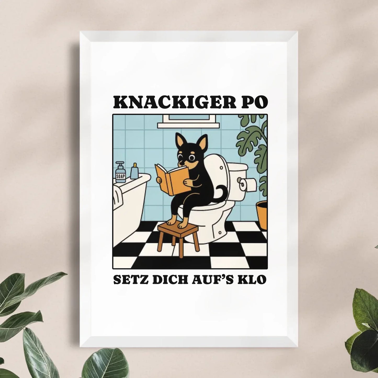 Personalisiertes Poster - Knackiger Po setz dich aufs Klo - Lustiges Bild für die Toilette mit eigenem Tier