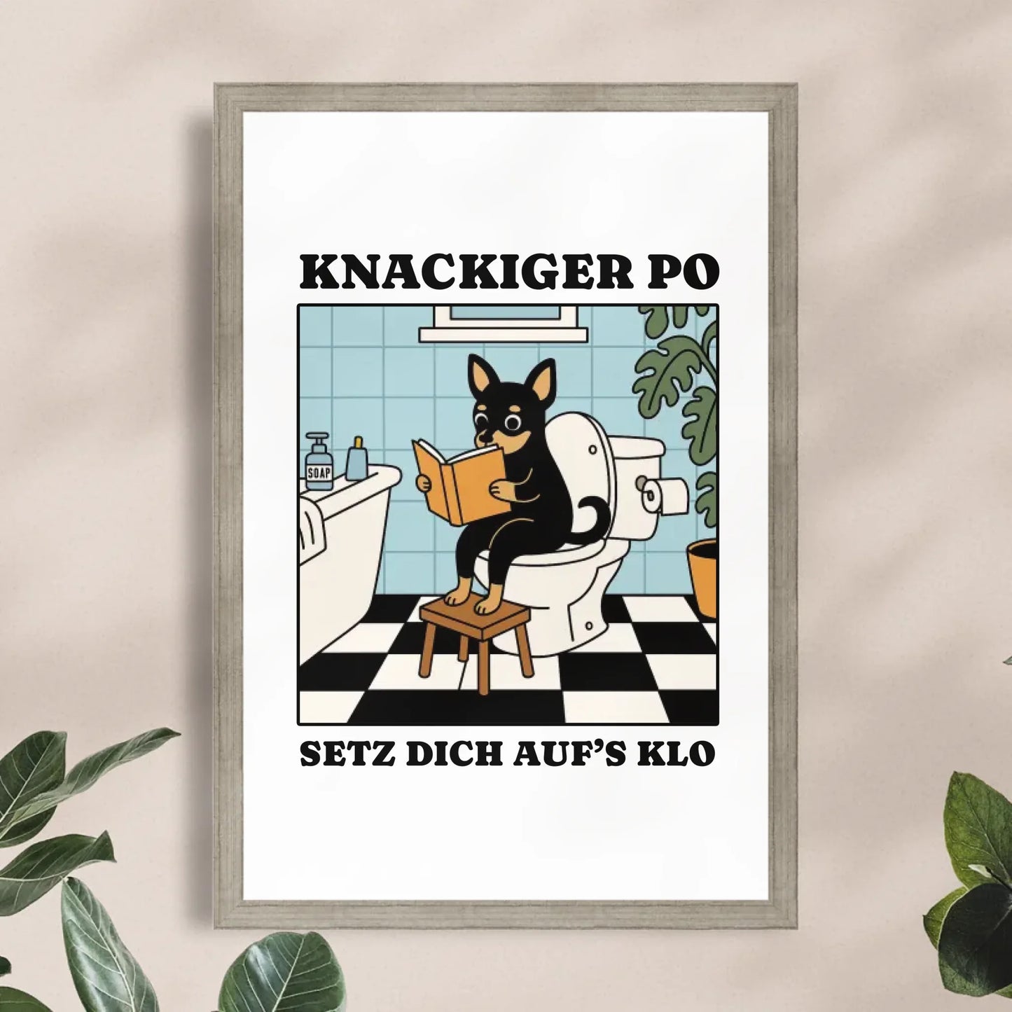 Personalisiertes Poster - Knackiger Po setz dich aufs Klo - Lustiges Bild für die Toilette mit eigenem Tier