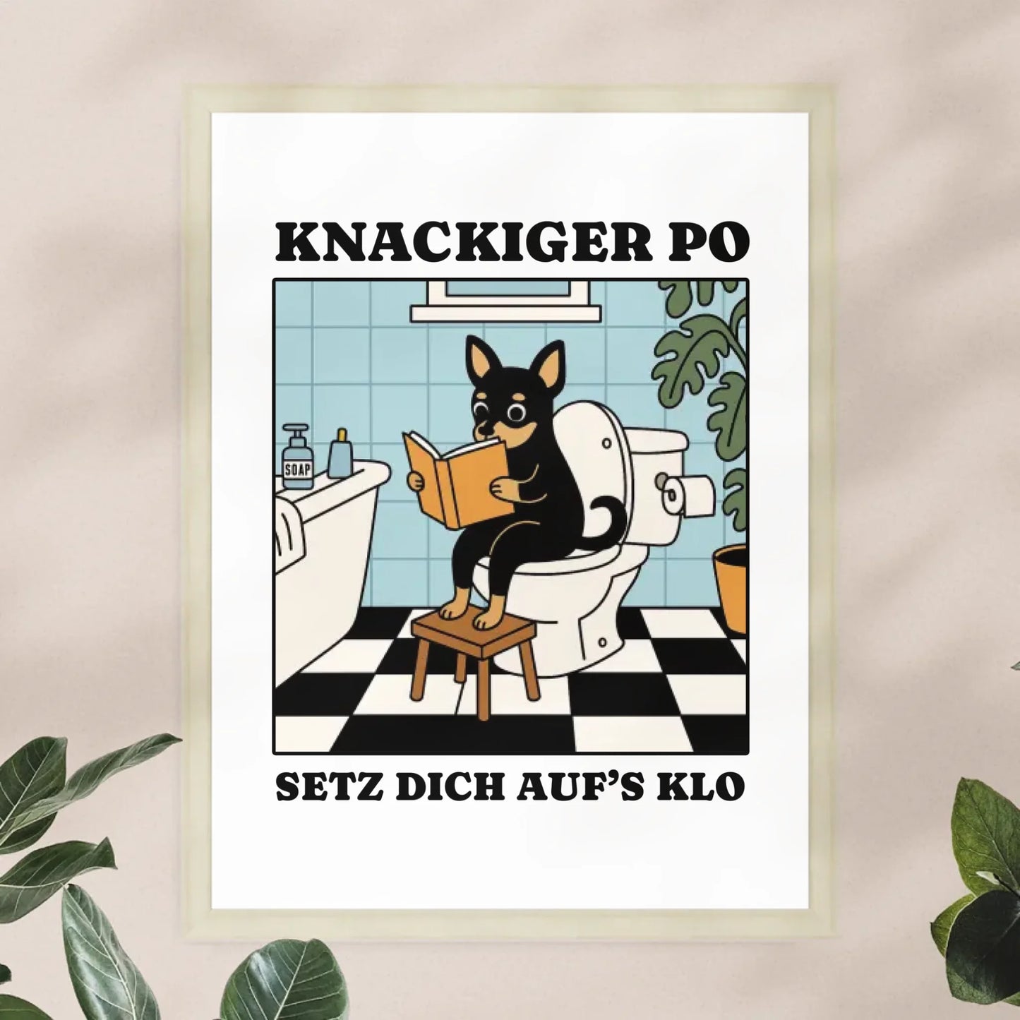 Personalisiertes Poster - Knackiger Po setz dich aufs Klo - Lustiges Bild für die Toilette mit eigenem Tier
