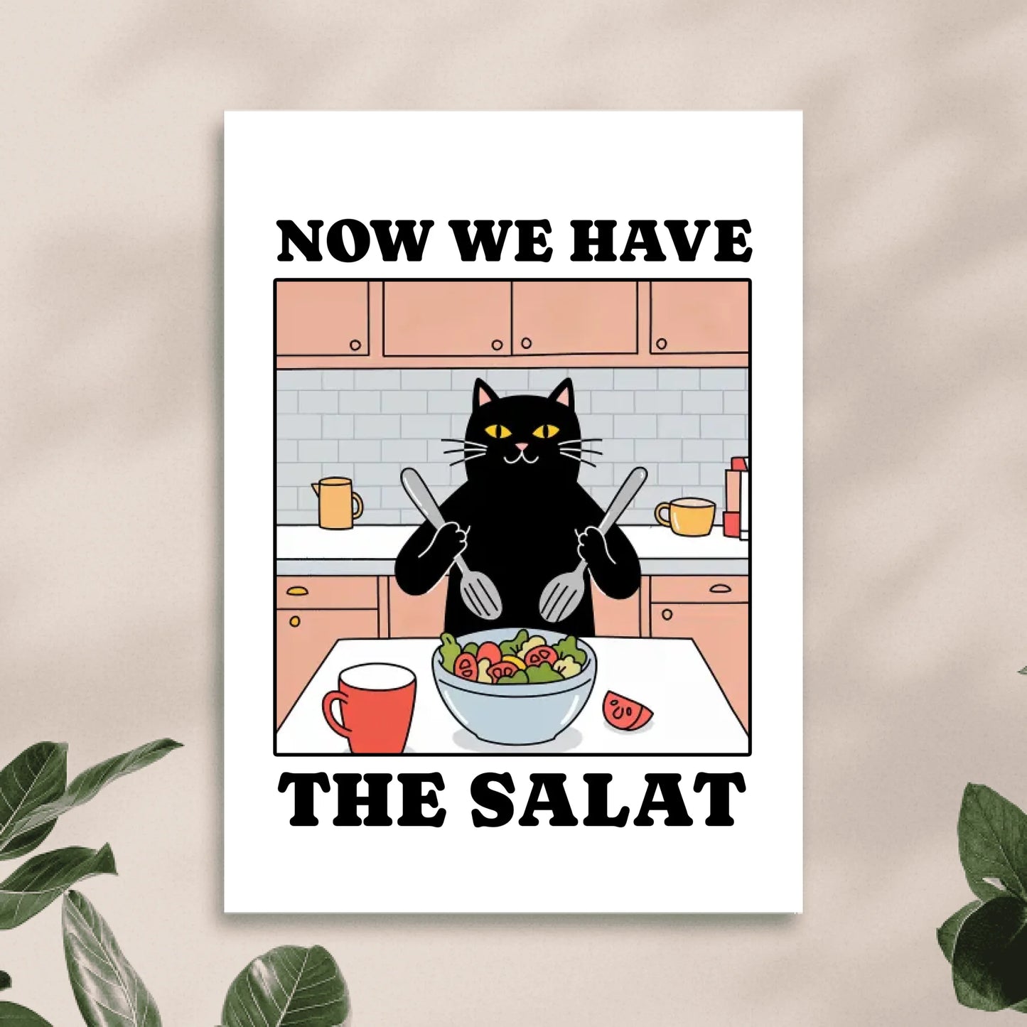 Personalisiertes Poster - Now we have the Salat - Lustiges Bild für die Küche mit eigenem Tier