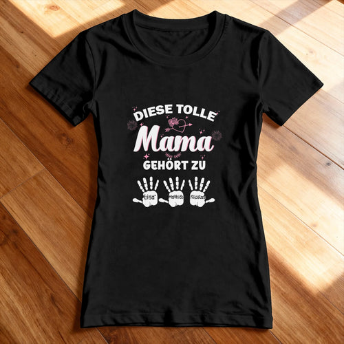Personalisiertes T-Shirt - Diese tolle Mama gehört zu... (bis zu 10 Kinder)